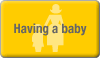 Having a baby