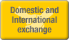 Domestic and International exchange